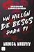 Un millón de besos para ti by Monica  Murphy