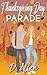 Thanksgiving Day Parade: A ...