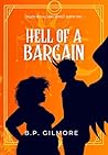 Hell of a Bargain by B.P. Gilmore