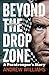 Beyond The Drop Zone: A Paratrooper's Story