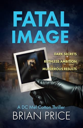 Fatal Image (DC Mel Cotton Crime Series Book 5)