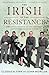 The Irish in the Resistance...