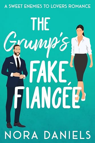 The Grump's Fake Fiancée (Kindle Edition)