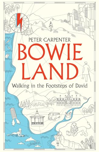 Bowieland: Walking in the Footsteps of David (Kindle Edition)