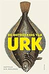 De ontdekking van Urk (Dutch Edition) De ontdekking van Urk (Dutch Edition)