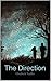 The Direction (Book One): C...