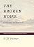 The Broken Home: Lessons in Sorrow