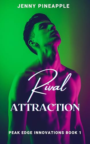 Rival Attraction (Peak Edge Innovations #1)