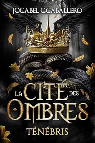 Ténébris - 1. La Cité des Ombres (French Edition)