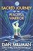 SACRED JOURNEY OF THE PEACEFUL WARRIOR by Dan Millman
