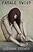 Fatale Twist