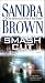 Smash Cut by Sandra       Brown