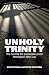 Unholy Trinity: The Hunt fo...