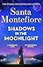 Shadows in the Moonlight