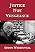 Justice Not Vengeance: Reco...