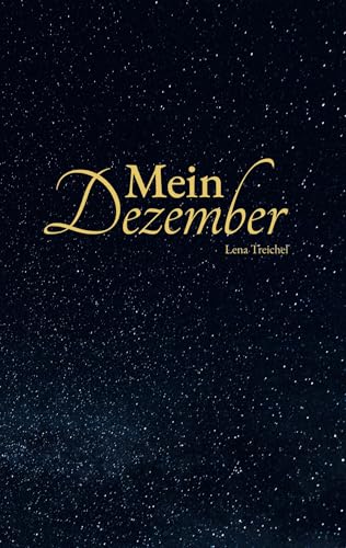 Mein Dezember: Eine Adventskalendergeschichte (German Edition)