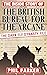 The Inside Story of the British Bureau for the Arcane: the Dark Elf Dynasty File