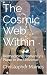 The Cosmic Web Within: Reim...