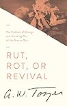Rut, Rot, or Revi...