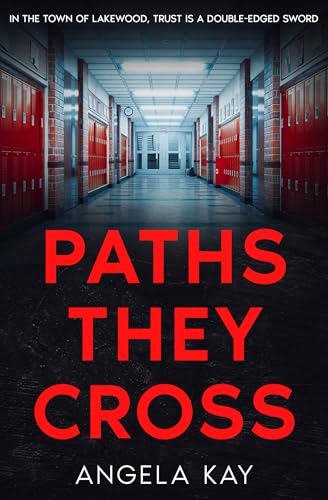 Paths They Cross (Lakewood Secrets Psychological Thrillers)