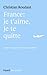 France, je t'aime je te quitte by Christian Roudaut