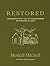 Restored: Partnering with God in Transforming Our Broken Places