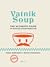 Vatnik Soup. The Ultimate G...