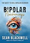 Bipolar Awakening...