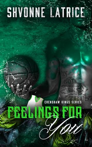Feelings For You (Crenshaw Kings Book 6)