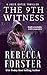 The 9th Witness by Rebecca Forster