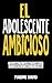 El Adolescente Ambicioso by Marnie David