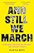 And Still We March: A powerful feminist memoir of the complexities of motherhood and the fight for women’s rights through the decades