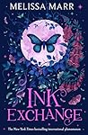 Ink Exchange by Melissa Marr