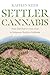 Settler Cannabis by Kaitlin P. Reed