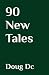90 New Tales