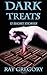 Dark Treats by Ray  Gregory