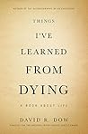 Book cover for Things I've Learned from Dying: A Book About Life