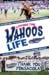Living the Wahoos Life by Bill Vilona