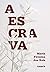 A Escrava (Portuguese Edition)