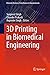 3D Printing in Biomedical E...