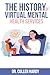 The History of Virtual Ment...