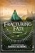 Fracturing Fate