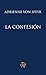 La confesión by Adrienne von Speyr La confesión by Adrienne von Speyr