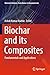 Biochar and its Composites: Fundamentals and Applications (Materials Horizons: From Nature to Nanomaterials)