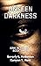 Unseen Darkness