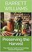 Preserving the Harvest: The...