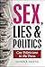 Sex, Lies and Politics: Gay Politicians in the Press