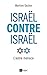 Israël contre Israël - L'au...
