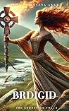 Bridgid: The Godd...