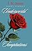Underworld Temptations : A ...